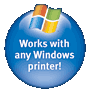Works With Any Windows Printer